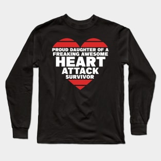 Daughter of a Heart Attack Survivor Long Sleeve T-Shirt